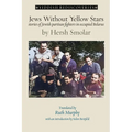 Jews Without Yellow Stars: stories of Jewish partisan fighters in Nazi-occupied Belarus - translated from the Yiddish - Paperback