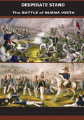 Desperate Stand: The Battle of Buena Vista - Paperback