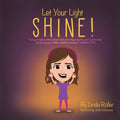 Let Your Light Shine!: "Let your light so shine before men, that they may see your good works, and glorify your Father which is in heaven." Matthew 5: - Paperback