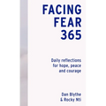 Facing Fear 365: Daily Reflections for Hope, Peace and Courage - Hardcover