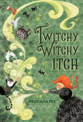 Twitchy Witchy Itch - Hardcover