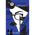 The 8 Ball Magic of Suzie Q. - Paperback