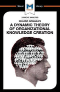 An Analysis of Ikujiro Nonaka's a Dynamic Theory of Organizational Knowledge Creation - Paperback
