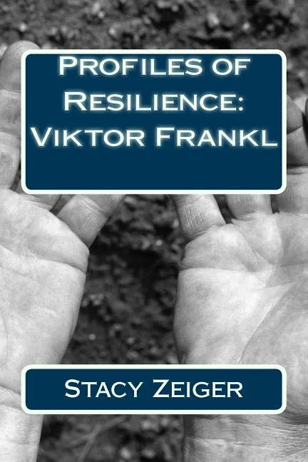 Profiles of Resilience: Viktor Frankl - Paperback