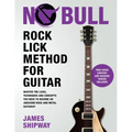 Rock Lick Method for Guitar: Master the Licks, Techniques and Concepts You Need to Become an Awesome Rock and Metal Guitarist - Paperback