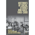 Histories of Social Studies and Race: 1865-2000 - Paperback