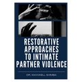 Restorative Approaches to Intimate Partner Violence - Paperback