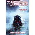 Star Wars: Darth Vader: Dark Lord of the Sith Vol. 3 - The Burning Seas - Paperback