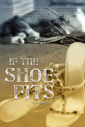 If the Shoe Fits - Paperback