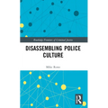 Disassembling Police Culture - Paperback
