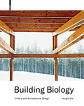 Building Biology: Criteria and Architectural Design - Hardcover