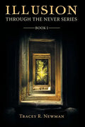 Illusion: Through the Never Series Book I - Paperback