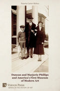 Duncan and Marjorie Phillips and America's First Museum of Modern Art (Color) - Paperback