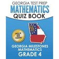 GEORGIA TEST PREP Mathematics Quiz Book Georgia Milestones Mathematics Grade 4: Preparation for the Georgia Milestones Math Assessments - Paperback