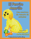 El Perrito Amarillo: Una aventura de rescate de animales - Paperback