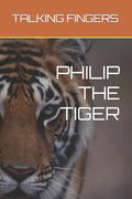 Philip the Tiger - Paperback