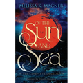 Of the Sun and Sea - Hardcover