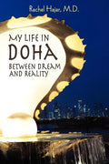 My Life in Doha: Between Dream and Reality - Paperback