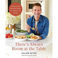 There's Always Room at the Table: Farmhouse Recipes from My Family to Yours - Hardcover