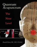 Quantum Acupuncture: - The Next Level - Paperback