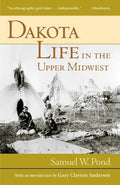 Dakota Life in the Upper Midwest - Paperback