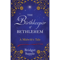 The Birthkeeper of Bethlehem: A Midwife's Tale - Paperback