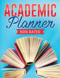 Academic Planner Non Dated - Paperback