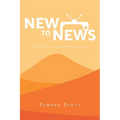 New to News: Navigating your Journalism Journey - Paperback