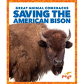 Saving the American Bison - Hardcover