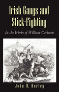 Irish Gangs and Stick-Fighting - Paperback