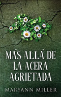 Más Allá De La Acera Agrietada - Hardcover