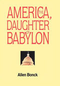 America, The Daughter of Babylon - Hardcover