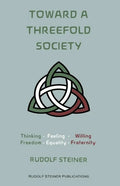 Toward a Threefold Society: Basic Issues of the Social Question - Paperback