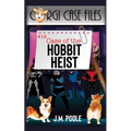 Case of the Hobbit Heist - Paperback