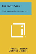 The State Parks: Their Meaning in American Life - Paperback