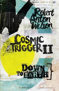 Cosmic Trigger II: Down to Earth - Paperback