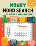 Money Word Search for Kids Ages 8-12: 100 Puzzles on Earning, Saving, and Investing for Future Millionaires - Paperback