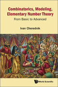 Combinatorics, Modeling, Elementary Number Theory: From Basic to Advanced - Hardcover