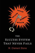 The Success System That Never Fails - Paperback