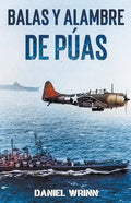 Balas y Alambre de Púas - Paperback