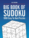 Big Book of Sudoku Puzzles Easy to Hard: 1000 Sudoku Puzzles for Adults with Solutions - Paperback