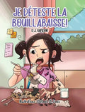 Je déteste la bouillabaisse! - Hardcover