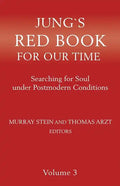 Jung's Red Book for Our Time: Searching for Soul Under Postmodern Conditions Volume 3 - Paperback
