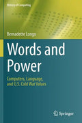 Words and Power: Computers, Language, and U.S. Cold War Values - Paperback