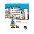 Yoghurt and Jam: or How My Mother Became Lebanese - Paperback