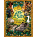 Saintly Creatures: 14 Tales of Animals and Their Holy Companions - Hardcover