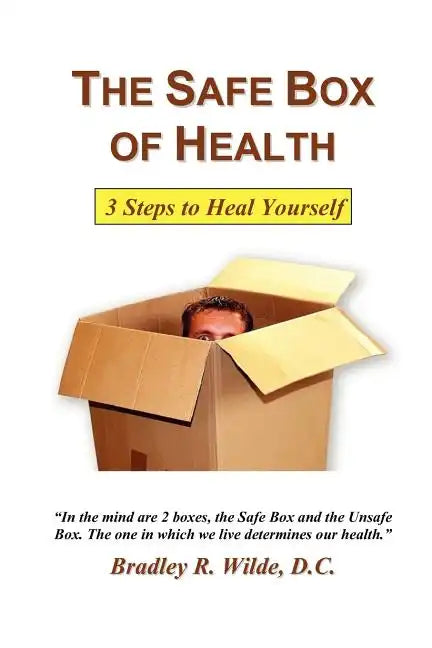 The Safe Box of Health: 3 Steps to Heal Yourself - Paperback