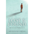 Lost & Found: Reflections on the Parables of Luke 15 - Paperback