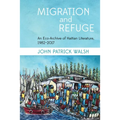 Migration and Refuge: An Eco-Archive of Haitian Literature, 1982-2017 - Hardcover