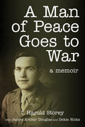 A Man of Peace Goes to War: A Memoir - Paperback